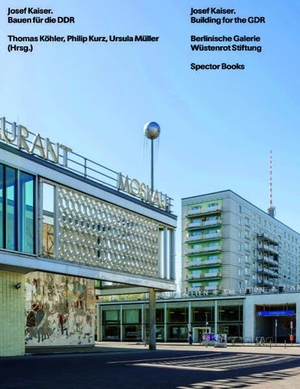 Deppisch, Katharina / Düwel, Jörn et al. Josef Kaiser. Bauen für die DDR / Building for the GDR. Spector Books, 2026.