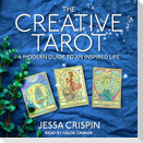 The Creative Tarot Lib/E: A Modern Guide to an Inspired Life
