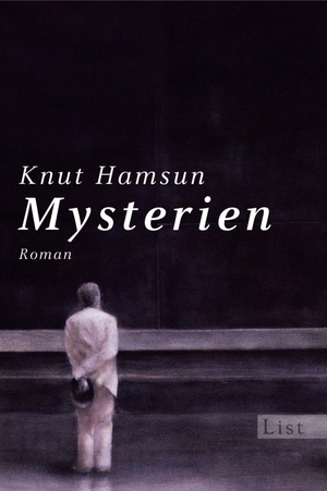 Hamsun, Knut. Mysterien. Ullstein Taschenbuchvlg., 2009.