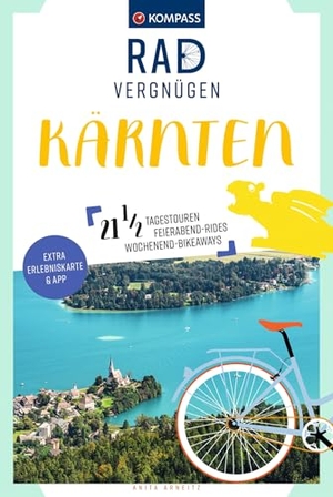 Arneitz, Anita. KOMPASS Radvergnügen Kärnten - 21 1/2 Feierabend-Rides, Tagestouren & Wochenend-Bikeaways. Kompass Karten GmbH, 2023.