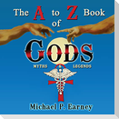 The A to Z Book of Gods