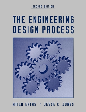 Ertas, Atila / Ertas et al. The Engineering Design Process. John Wiley & Sons, 1996.