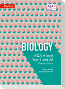 AQA A-Level Biology Year 1 and AS Student Book