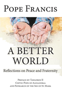 A Better World