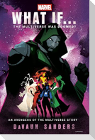 Marvel: What If...The Multiverse Was Doomed?