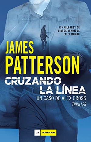 Patterson, James. Cruzando La Linea. Duomo Ediciones, 2022.