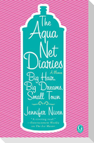 Aqua Net Diaries