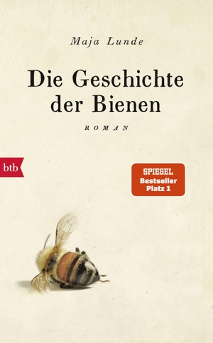 Lunde, Maja. Die Geschichte der Bienen. Btb, 2017.