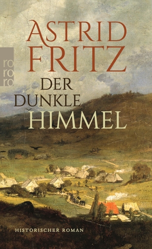 Fritz, Astrid. Der dunkle Himmel. Rowohlt Taschenbuch, 2022.