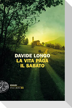 La vita paga il sabato