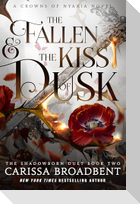 The Fallen & the Kiss of Dusk