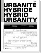 Urbanité hybride / Hybrid Urbanity