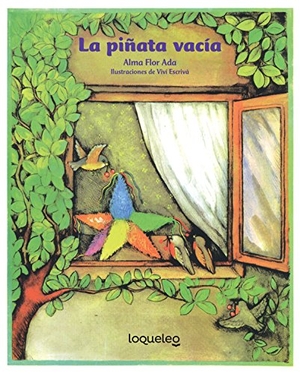 Ada, Alma Flor. La Piñata Vacía. Loqueleo, 2016.
