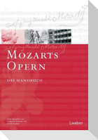 Mozart-Handbuch 3. Mozarts Opern. 2 Teilbände