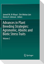 Advances in Plant Breeding Strategies: Agronomic, Abiotic and Biotic Stress Traits
