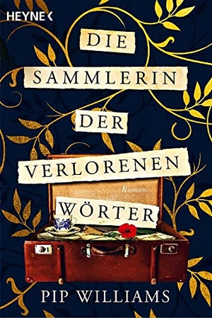 Williams, Pip. Die Sammlerin der verlorenen Wörter - Roman - Der New-York-Times-Bestseller. Heyne Taschenbuch, 2023.