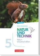 Natur und Technik 5./6. Schuljahr: Naturwissenschaften - Arbeitsheft - 5. Schuljahr. Berlin/Brandenburg