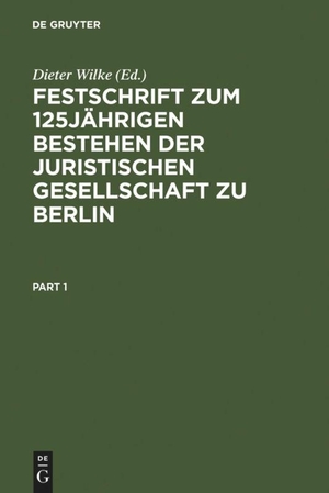 Wilke, Dieter (Hrsg.). Festschrift zum 125jährigen Bestehen der Juristischen Gesellschaft zu Berlin. De Gruyter, 1984.