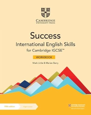 Little, Mark / Marian Barry. Success International English Skills for Cambridge IGCSE(TM) Workbook with Digital Access (2 Years). Cambridge University Pr., 2022.