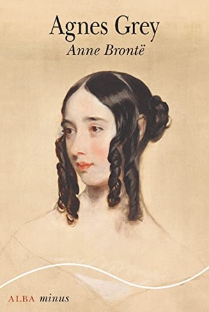 Gutiérrez, Menchu / Anne Brontë. Agnes Grey. Alba Editorial, 2021.