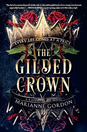 Gordon, Marianne. The Gilded Crown - A Raven's Trade Novel. HarperCollins, 2024.