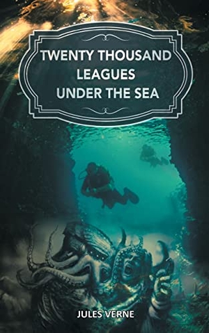 Verne, Jules. Twenty Thousand Leagues under the Sea - The Magical Underwater World from the Eyes of Captain Nemo. EduGorilla Community Pvt. Ltd., 2022.