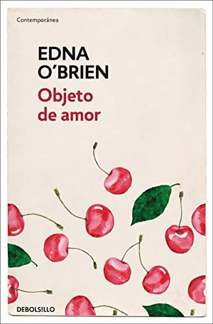 O'Brien, Edna / Regina López Muñoz. Objeto de amor. Punto de Lectura, 2019.