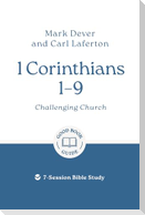 1 Corinthians 1 - 9: Challenging Church