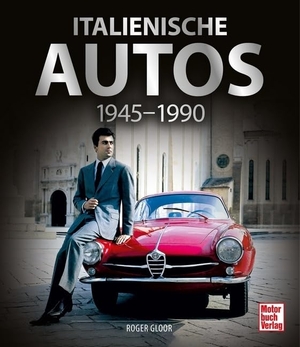 Gloor, Roger. Italienische Autos - 1945-1990. Motorbuch Verlag, 2026.