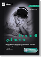 Kriminell gut hören, Klasse 1/2