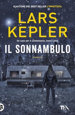 Kepler, Lars. Il sonnambulo. TEA, 2025.