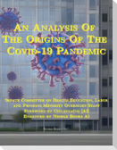 An Analysis Of The Origins Of The Covid-19 Pandemic