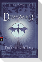 Dreamwalker 03 - Die Gefangene des Drachenturms