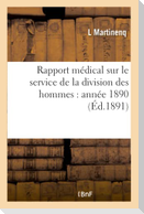 Rapport médical sur le service de la division des hommes