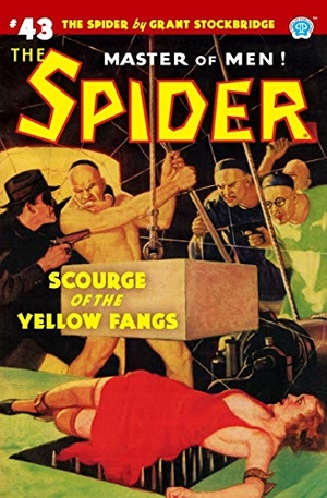 Tepperman, Emile C.. The Spider #43: Scourge of the Yellow Fangs. Steeger Properties LLC, 2020.