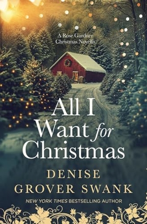 Grover Swank, Denise. All I Want for Christmas. DGS, 2024.
