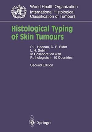 Heenan, P. J. / Sobin, L. H. et al. Histological Typing of Skin Tumours. Springer Berlin Heidelberg, 1996.