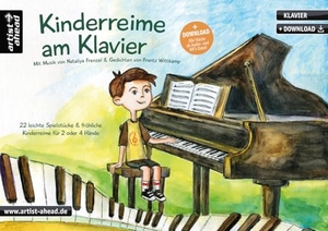Frenzel, Nataliya / Frantz Wittkamp. Kinderreime am Klavier - 22 leichte Spielstücke & fröhliche Kinderreime für 2 oder 4 Hände (inkl. Download). Artist Ahead Musikverlag, 2019.