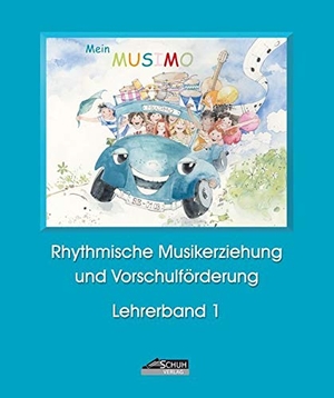Schuh, Karin / Isolde Richter. Mein MUSIMO - Lehrerband 1 (Praxishandbuch) - Musikalische Früherziehung in Musikschule und Kindergarten; für Kinder ab 4-6 Jahren. Schuh Verlag, 2004.