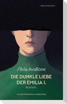 Die dunkle Liebe der Emilia I.