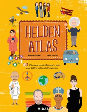 Colombo, Miralda. Helden-Atlas - 101 Frauen und Männer, die die Welt verändert haben. Midas Collection, 2026.