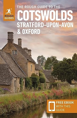 Guides, Rough / Matthew Teller. The Rough Guide to the Cotswolds, Stratford-upon-Avon and Oxford - Travel Guide with eBook. APA Publications, 2024.