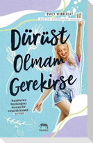 Dürüst Olmam Gerekirse