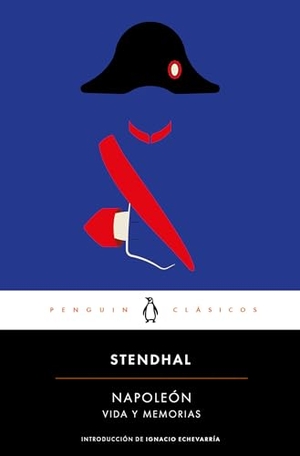 Stendhal / Henri Beyle. Napoleón (Spanish Edition). Prh Grupo Editorial, 2024.