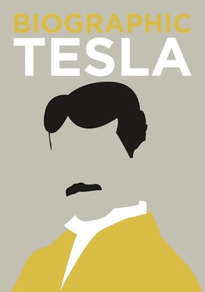 Clegg, Brian. Biographic: Tesla - Great Lives in Graphic Form. GMC Publications, 2018.