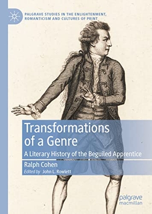 Cohen, Ralph. Transformations of a Genre - A Literary History of the Beguiled Apprentice. Springer International Publishing, 2022.