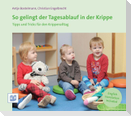 So gelingt der Tagesablauf in der Krippe