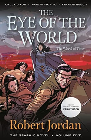 Jordan, Robert / Chuck Dixon. The Eye of the World: The Graphic Novel, Volume Five. Tor Publishing Group, 2023.