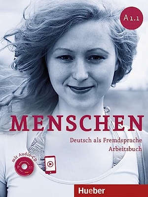 Glas-Peters, Sabine / Pude, Angela et al. Menschen A1/1. Arbeitsbuch mit Audio-CD - Deutsch als Fremdsprache. Hueber Verlag GmbH, 2022.