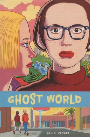 Clowes, Daniel. Ghost World. Reprodukt, 2021.